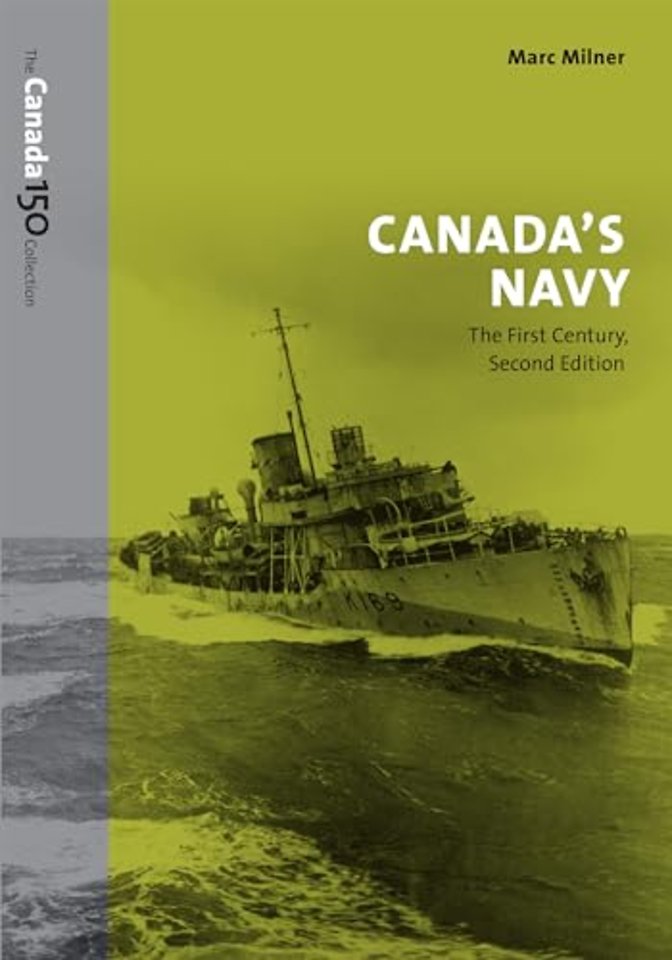 Canada`s Navy – The First Century, Second Edition