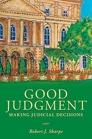 Good Judgment – Making Judicial Decisions