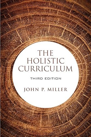 The Holistic Curriculum, Third Edition