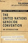 The United Nations Genocide Convention The United Nations Genocide Convention