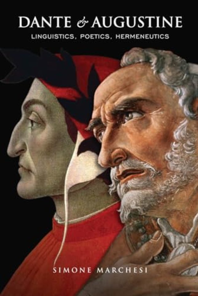 Dante and Augustine – Linguistics, Poetics, Hermeneutics