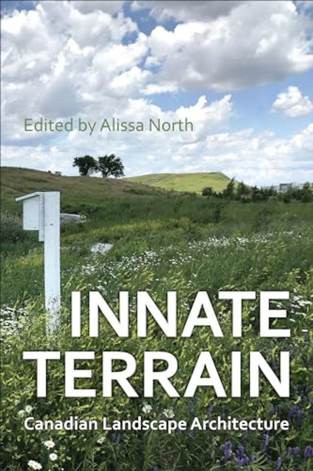 Innate Terrain – Canadian Landscape Architecture