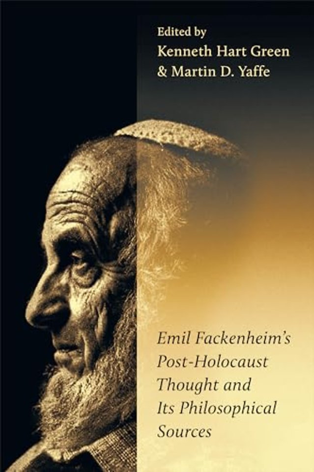 Emil Fackenheim's Post-Holocaust Thought and Its Philosophical Sources