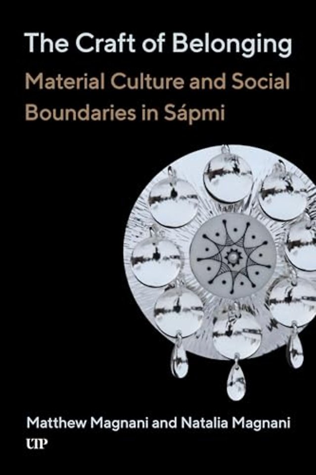 The Craft of Belonging – Material Culture and Social Boundaries in Sápmi