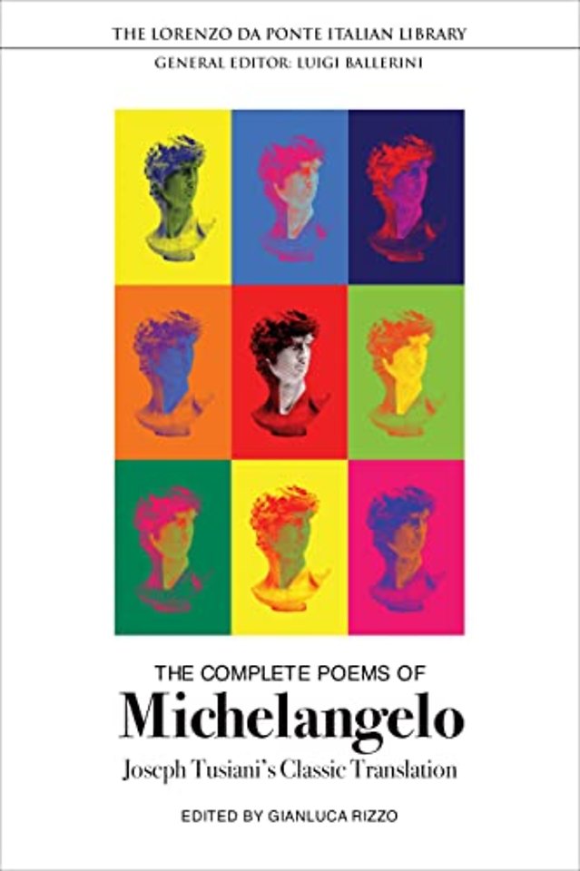 The Complete Poems of Michelangelo – Joseph Tusiani`s Classic Translation