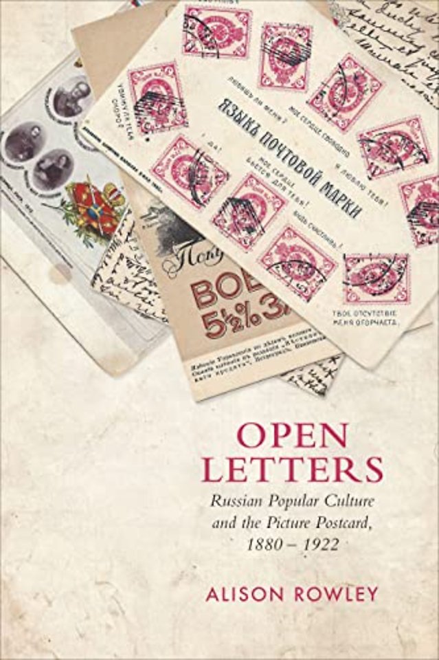 Open Letters – Russian Popular Culture and the Picture Postcard, 1880–1922