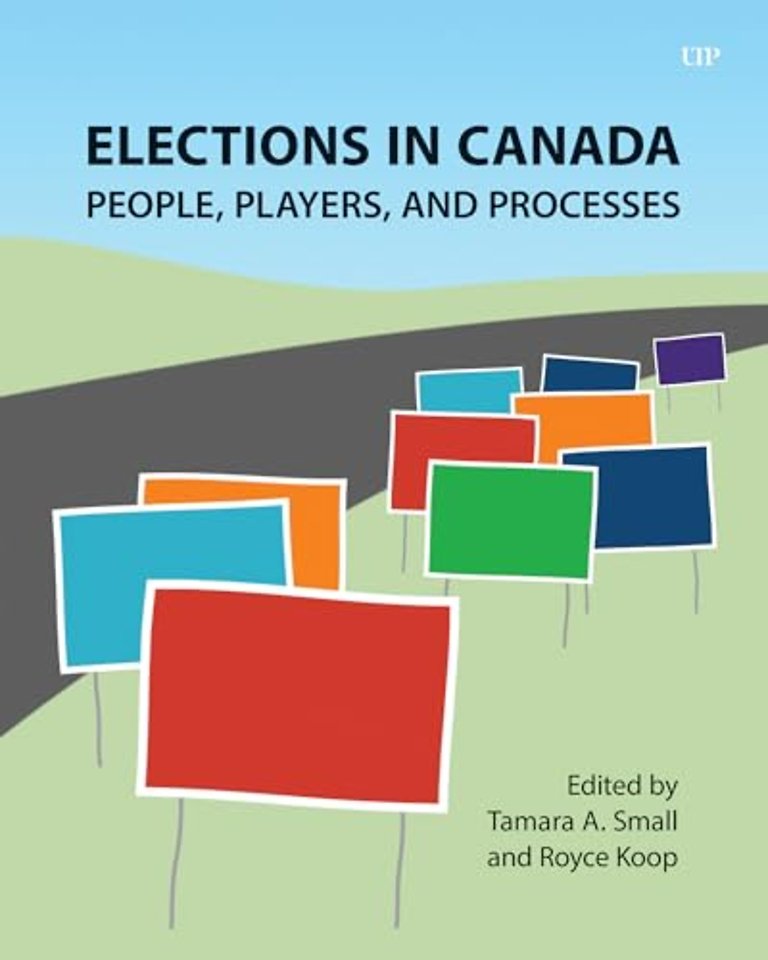 Elections in Canada – People, Players, and Processes