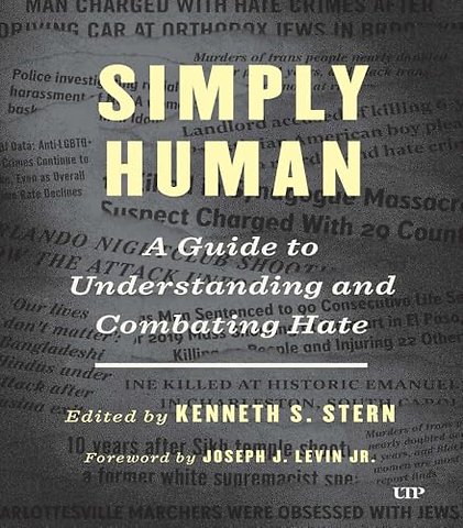 Simply Human – A Guide to Understanding and Combating Hate