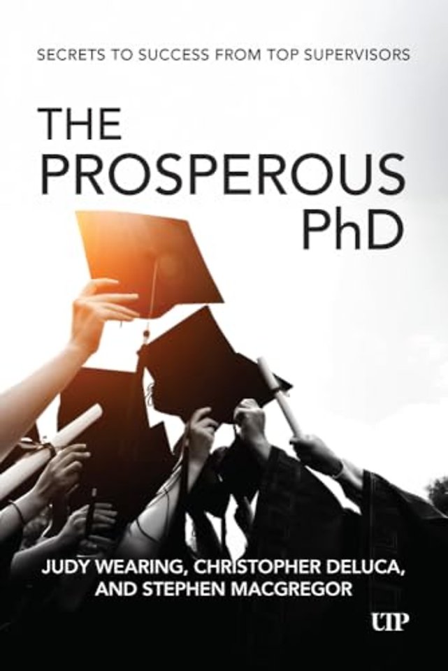 The Prosperous PhD – Secrets to Success from Top Supervisors