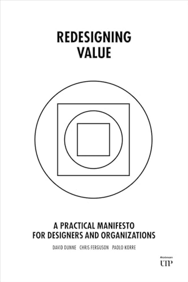 Redesigning Value – A Practical Manifesto for Designers and Organizations