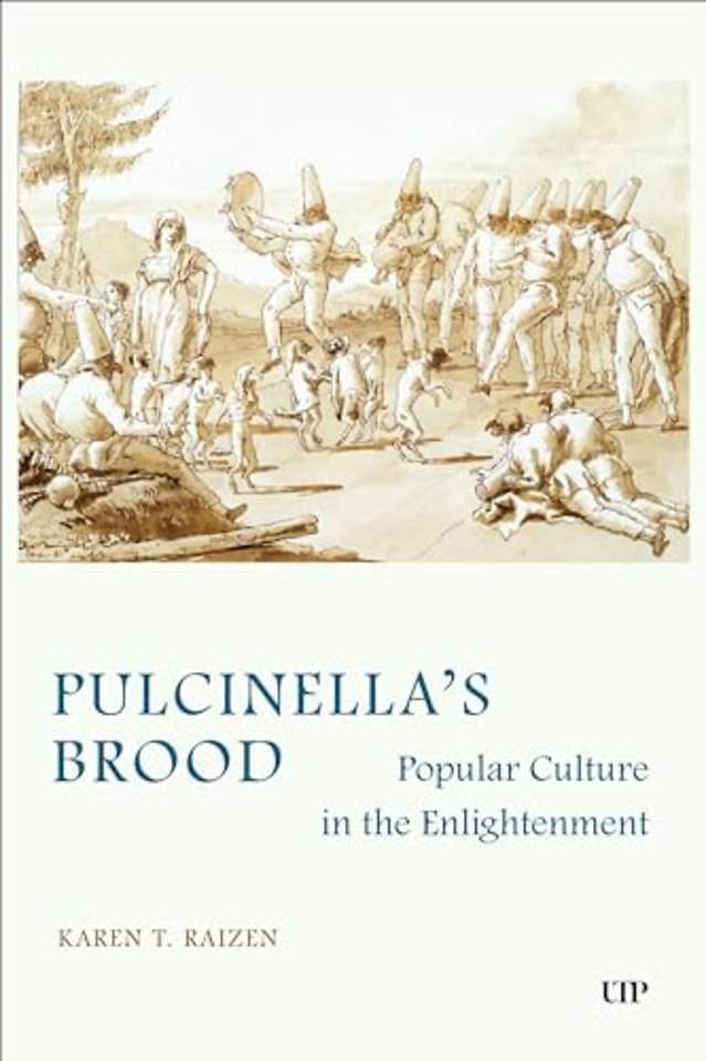 Pulcinella`s Brood – Popular Culture in the Enlightenment