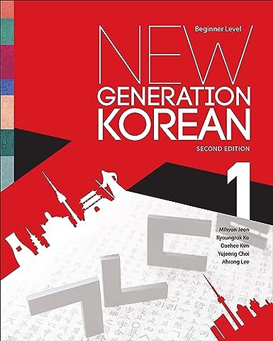 New Generation Korean – Beginner Level, Second Edition