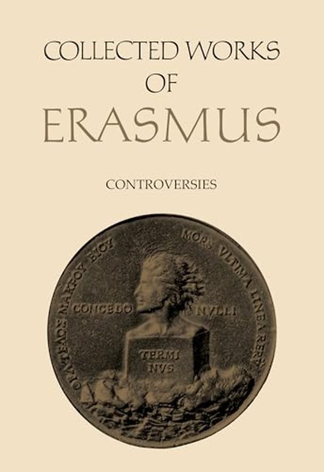 Collected Works of Erasmus – Controversies, Volume 79