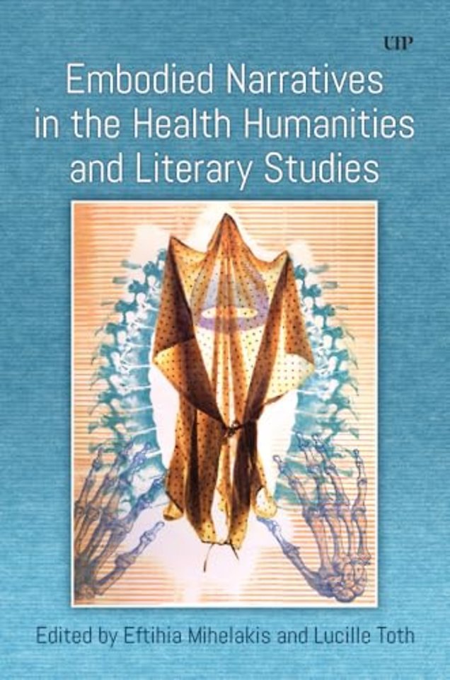 Embodied Narratives in the Health Humanities and Literary Studies