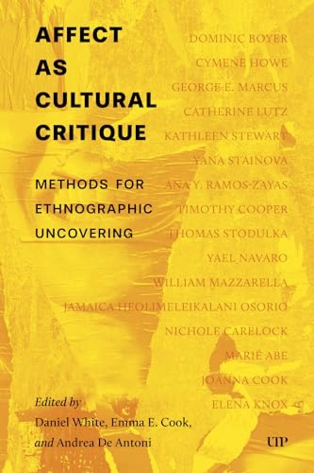 Affect As Cultural Critique – Methods for Ethnographic Uncovering