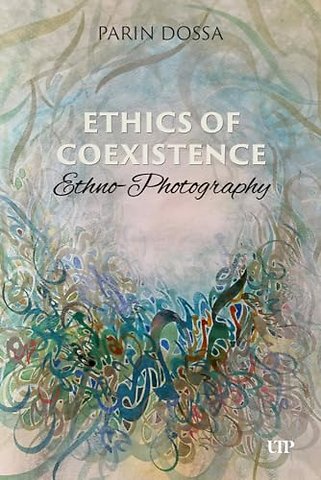 Ethics of Co–Existence – Ethno–Photography