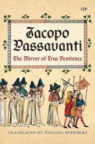 Jacopo Passavanti – The Mirror of True Penitence