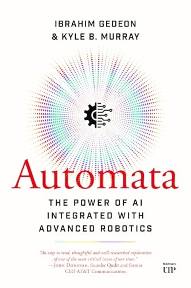 Automata – The Power of AI Integrated with Advanced Robotics