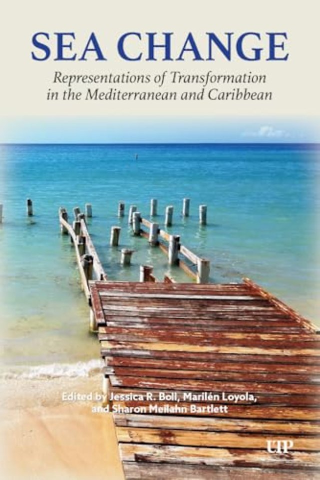 Sea Change – Representations of Transformation in the Mediterranean and Caribbean
