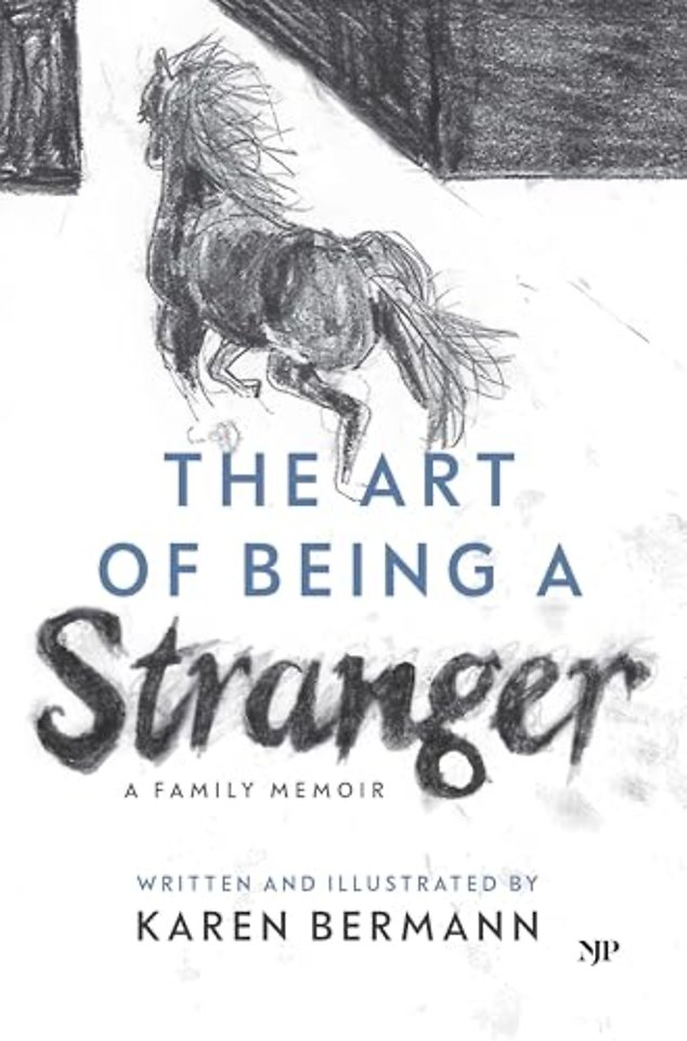 The Art of Being a Stranger – A Family Memoir