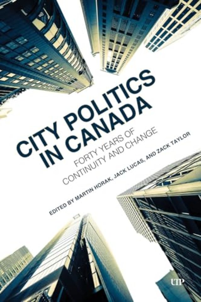 City Politics in Canada – Forty Years of Continuity and Change