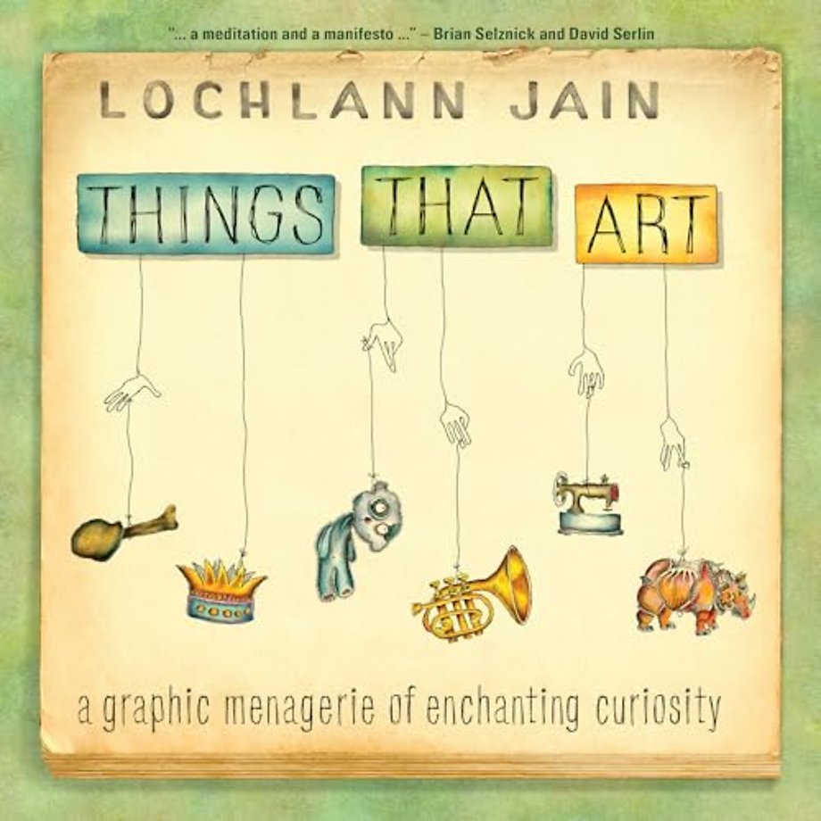 Things That Art – A Graphic Menagerie of Enchanting Curiosity