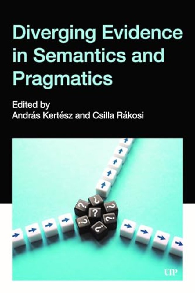 Diverging Evidence in Semantics and Pragmatics