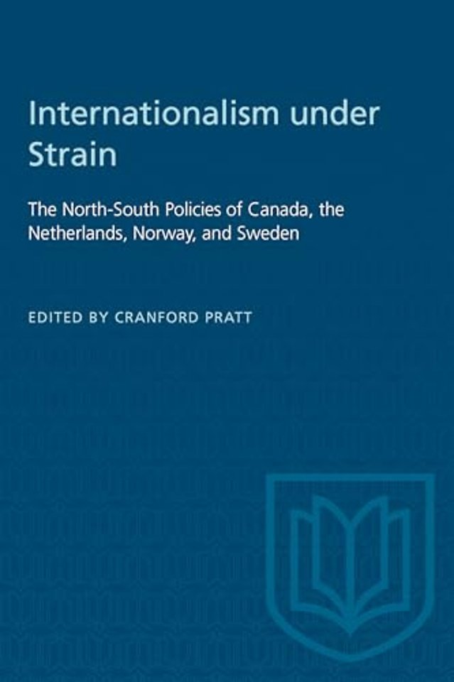 Internationalism Under Strain – The North–South Policies of Canada, the Netherlands, Norway, and Sweden