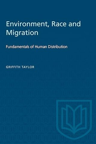 Environment, Race and Migration – Fundamentals of Human Distribution