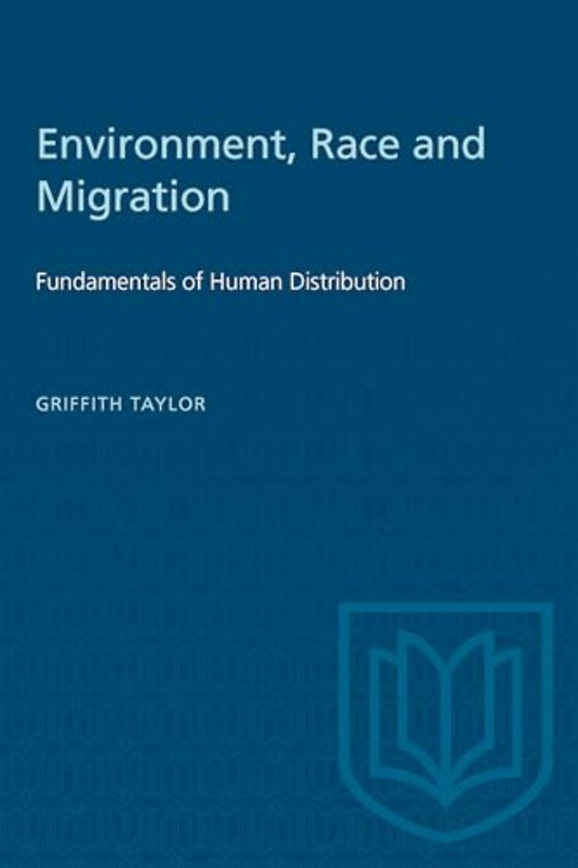 Environment, Race and Migration – Fundamentals of Human Distribution