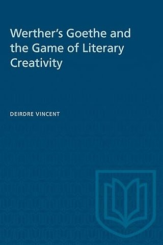 Werther`s Goethe and the Game of Literary Creativity