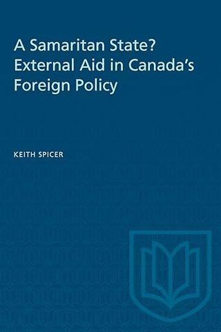 A Samaritan State? External Aid in Canada`s Foreign Policy