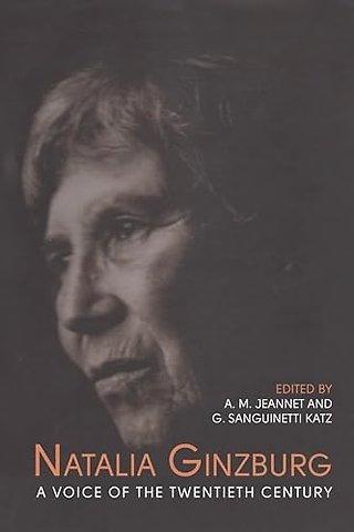 Natalia Ginzburg – A Voice of the Twentieth Century
