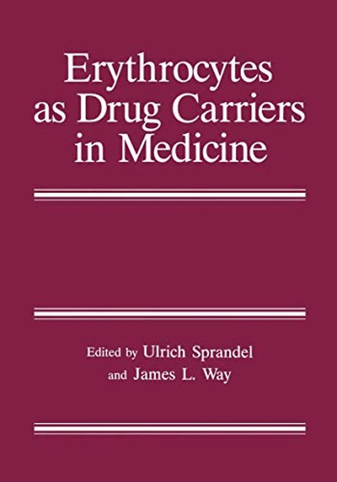 Erythrocytes as Drug Carriers in Medicine