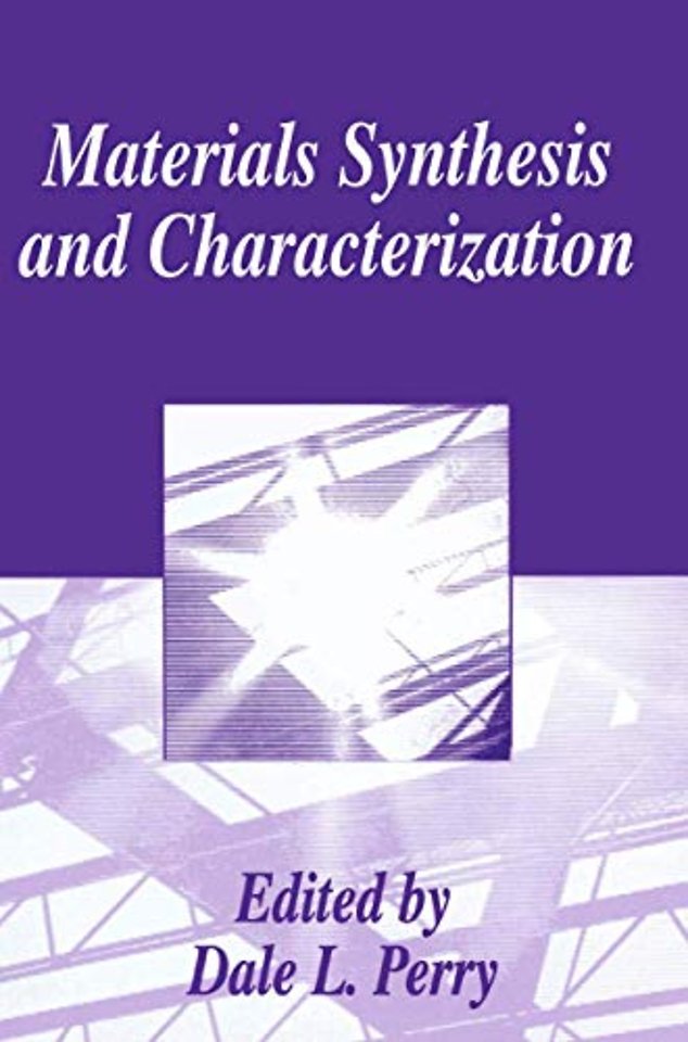 Materials Synthesis and Characterization