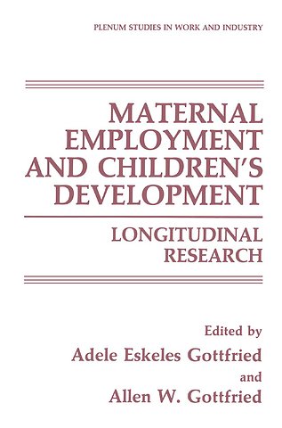 Maternal Employment and Children’s Development