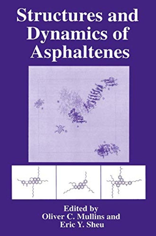 Structures and Dynamics of Asphaltenes
