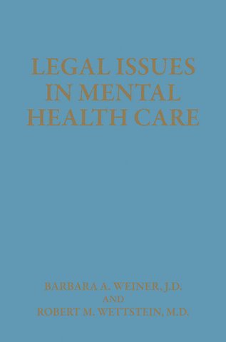 Legal Issues in Mental Health Care