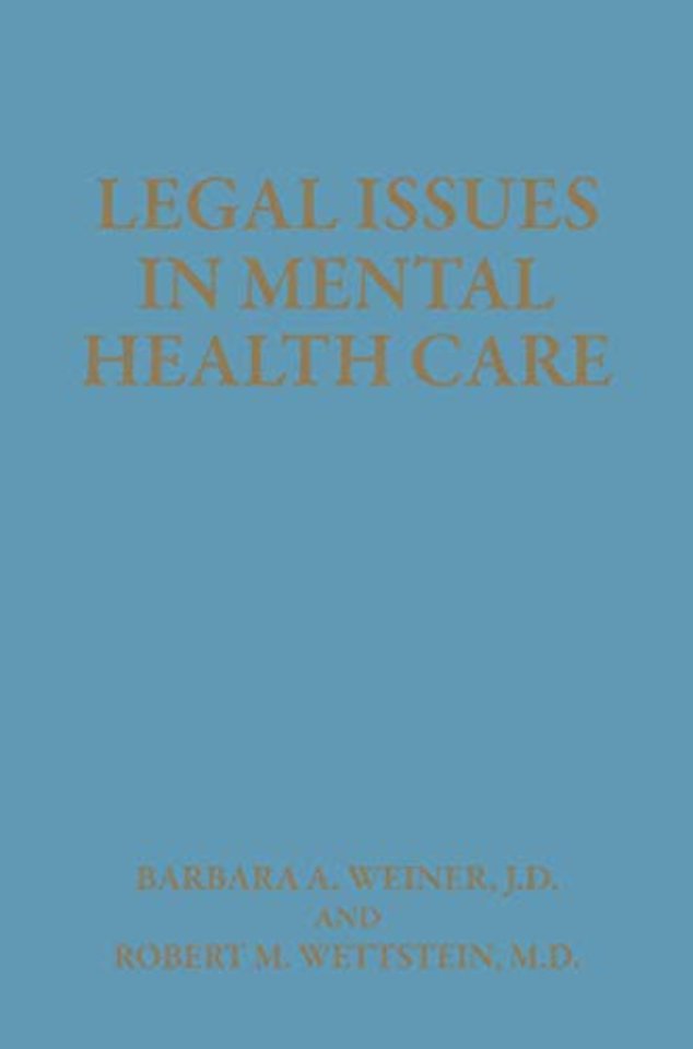 Legal Issues in Mental Health Care