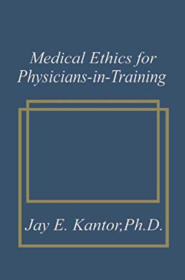 Medical Ethics for Physicians-in-Training