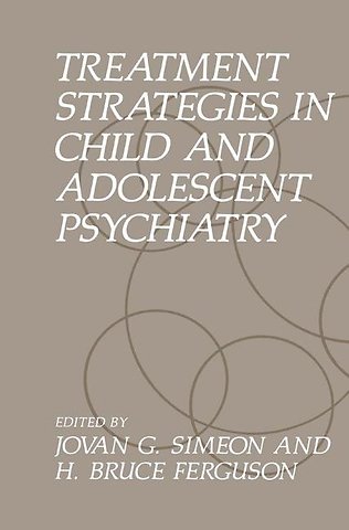 Treatment Strategies in Child and Adolescent Psychiatry