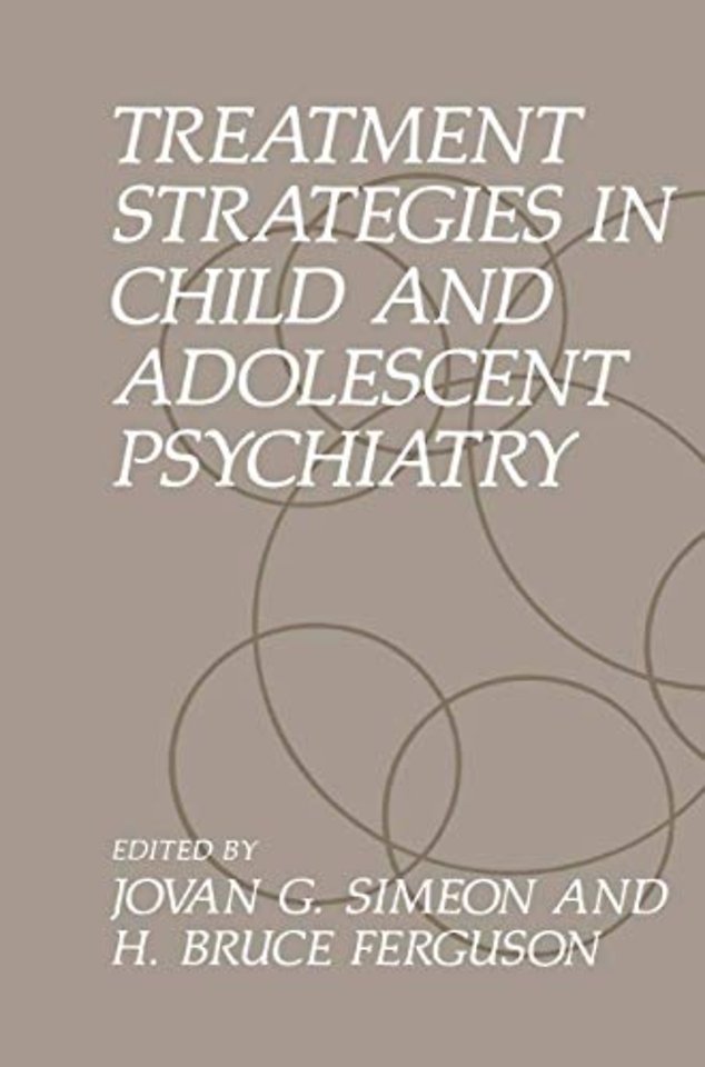 Treatment Strategies in Child and Adolescent Psychiatry