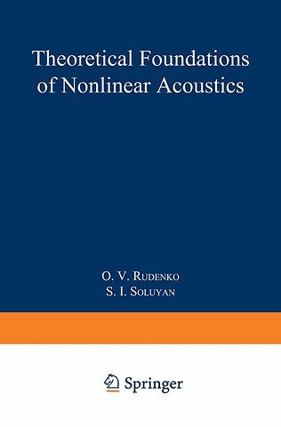 Theoretical Foundations of Nonlinear Acoustics