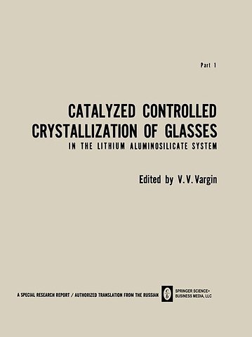 Catalyzed Controlled Crystallization of Glasses in the Lithium Aluminosilicate System