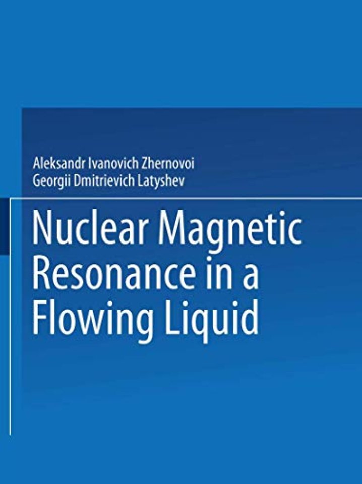 Nuclear Magnetic Resonance in a Flowing Liquid / Yadernyi Magnitnyi Rezonans V Protochnoi Zhidkosti / Ядерhый Магhиthый Резohahc В Проtoчhoй Жидkoctи