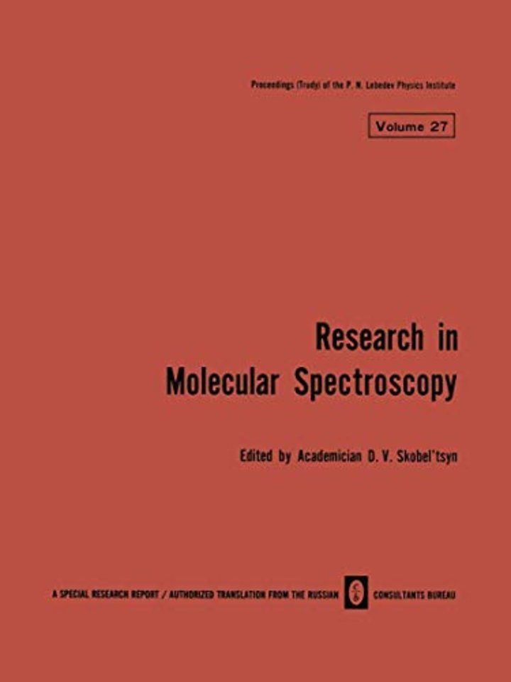 Research in Molecular Spectroscopy / Issledovaniya Po Molekulyarnoi Spektroskopii / Иccледоbahия Пo Молекyлярhoй Спекtроскопии