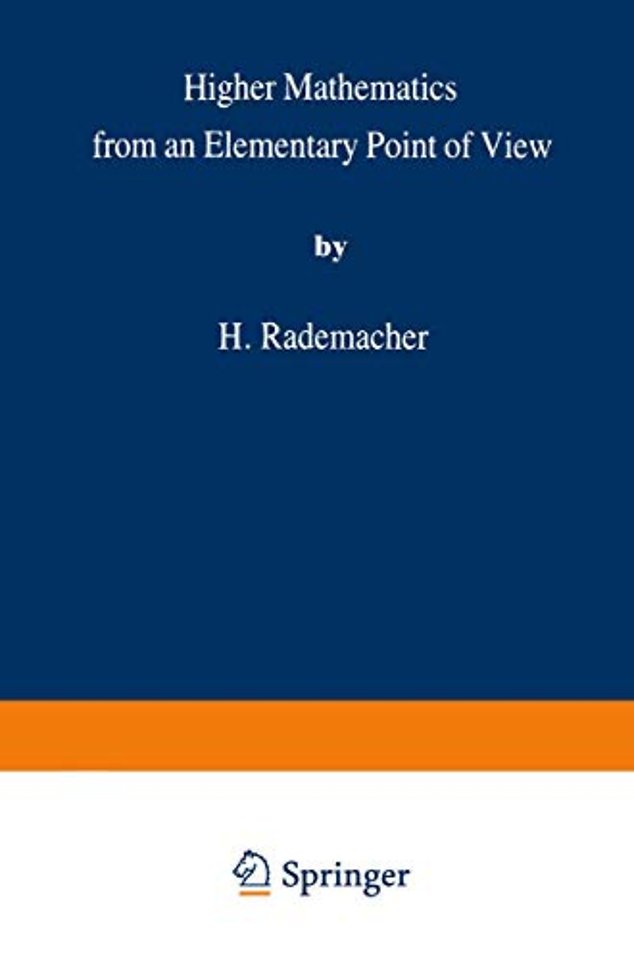 Higher Mathematics from an Elementary Point of View