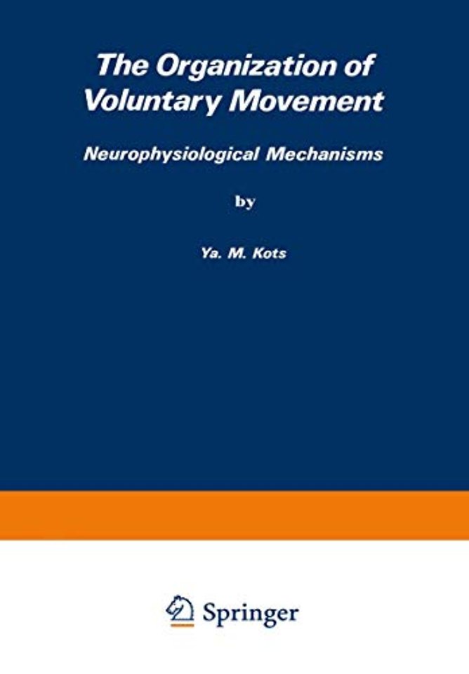 The Organization of Voluntary Movement