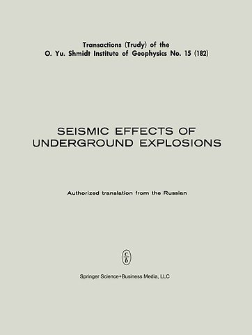 Seismic Effects of Underground Explosions / Seismicheskii Effekt Podzemnykh Vzryvov / Сейсмический Эффект Подземных Взрывов