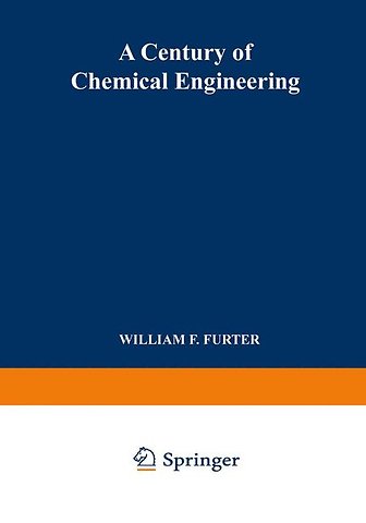 A Century of Chemical Engineering